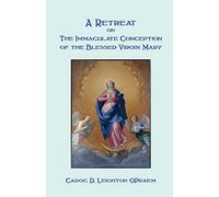 A Retreat on the Immaculate Conception of the Virgin Mary