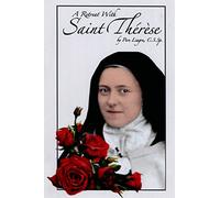 A Retreat With Saint Therese