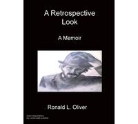 A Retrospective Look A Memoir