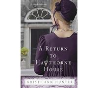 A Return to Hawthorne House: A Novella Collection