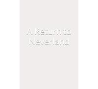 A Return to Neverland: Susan's Story