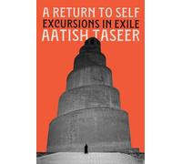A Return to Self : Excursions in Exile