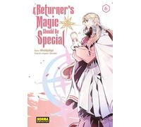 A RETURNER'S MAGIC SHOULD BE SPECIAL 06: 6