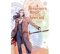 A Returner's Magic Should Be Special, Vol. 5: Volume 5