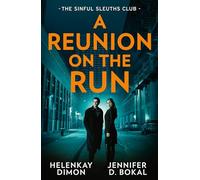 A Reunion On The Run: The Sinful Sleuths Club: Under the Gun / Texas Law: Undercover Justice