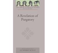 A Revelation of Purgatory (0) (Library of Medieval Women)