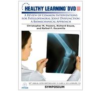 A Review of Common Interventions for Patellofemoral Joint Dysfunction: A Biomechanical Approach