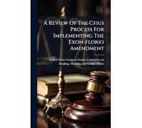 A Review Of The Cfius Process For Implementing The Exon-florio Amendment