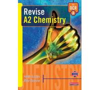 A Revise A2 Level Chemistry for OCR Specification (AS and A2 Chemistry Revision Guides)