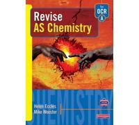 A Revise AS Level Chemistry for OCR Specification (AS and A2 Chemistry Revision Guides)