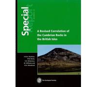 A Revised Correlation of Cambrian Rocks in the British Isles: Special Report 25 (Geological Society Special Report)