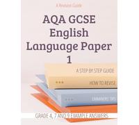 A Revision Guide: AQA GCSE English Language Paper 1 (AQA GCSE English Language Papers 1 and 2)