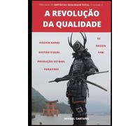 A REVOLUÇÃO DA QUALIDADE (Gestão da Qualidade Total)