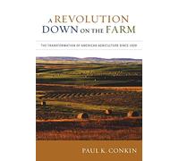 A Revolution Down on the Farm: The Transformation of American Agriculture since 1929