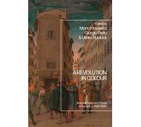 A Revolution in Colour : Natural Dyes and Dress in Europe, c. 1400-1800