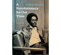 A Revolutionary for Our Time: The Walter Rodney Story