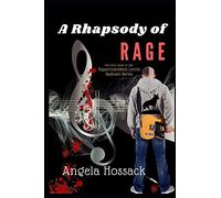 A Rhapsody of Rage: The Fifth Book in the Superintendent Lorrie Sullivan Series: 5