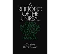 A Rhetoric of the Unreal: Studies in Narrative and Stru - Paperback NEW Christin