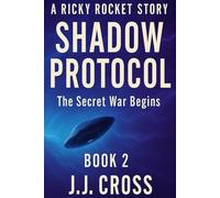 A Ricky Rocket Story: Shadow Protocol (Chronicles of the Time Pod)
