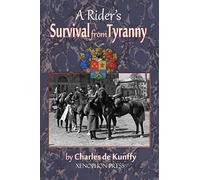 A Rider's Survival from Tyranny