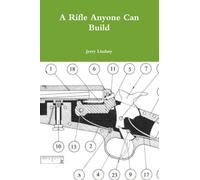 A Rifle Anyone Can Build