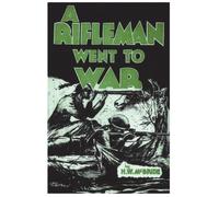 A Rifleman Went to War