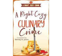 A Right Cozy Culinary Crime (A Right Cozy Crime)