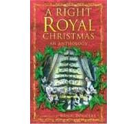 A Right Royal Christmas: An Anthology