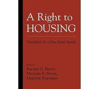 A Right to Housing: Foundation for a New Social Agenda