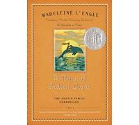 A Ring of Endless Light: The Austin Family Chronicles, Book 4 (Newbery Honor Book)