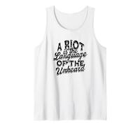 A riot is The Language of The unheard - Life Quotes Freedom Tank Top