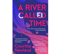 A River Called Time: Courttia Newland