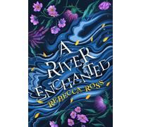 A River Enchanted: (Elements of Cadence Book 1)