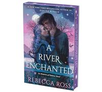 A River Enchanted Deluxe Collector's Edition: A Novel: 1 (Elements of Cadence)