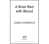 A River Red With Blood (Charlie Parker Thriller)