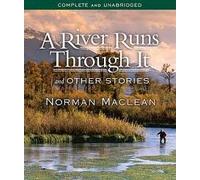 A River Runs Through It and Other Stories 7th (seventh) edition Text Only
