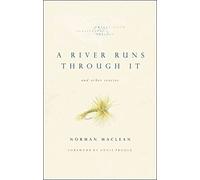 A River Runs Through It and Other Stories, Twenty-fifth Anniversary Edition