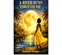 A River Runs Through Me