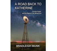 A Road Back to Katherine: Thomas Powell and the Nights of the Nevermore