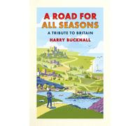A Road for All Seasons : A Tribute to Britain