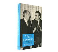 A Road to Damascus: Mainly Diplomatic Memoirs from the Middle East