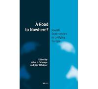 A Road to Nowhere? (paperback): Jewish Experiences in Unifying Europe: 17 (Jewish Identities in a Changing World, 17)