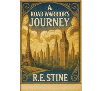 A Road Warrior's Journey