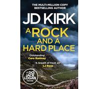 A Rock and a Hard Place: The next instalment in the gripping must-read multi-million copy bestselling crime thriller police procedural series (DCI Logan Crime Thrillers, 21)