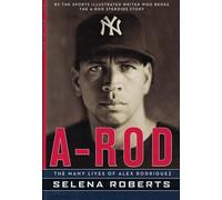 A-Rod: The Many Lives of Alex Rodriguez