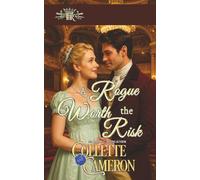 A Rogue Worth the Risk: 8 (The Honorable Rogues®)