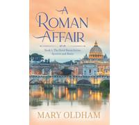 A Roman Affair: Book 3, The Hotel Baron's Series, Spencer and Maria