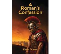 A Roman's Confession