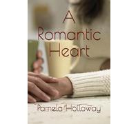 A Romantic Heart: Christian Romance Poetry Book for Couples Throughout Their Love Journey