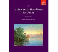A Romantic Sketchbook for Piano, Book IV (Romantic Sketchbook for Piano (ABRSM))